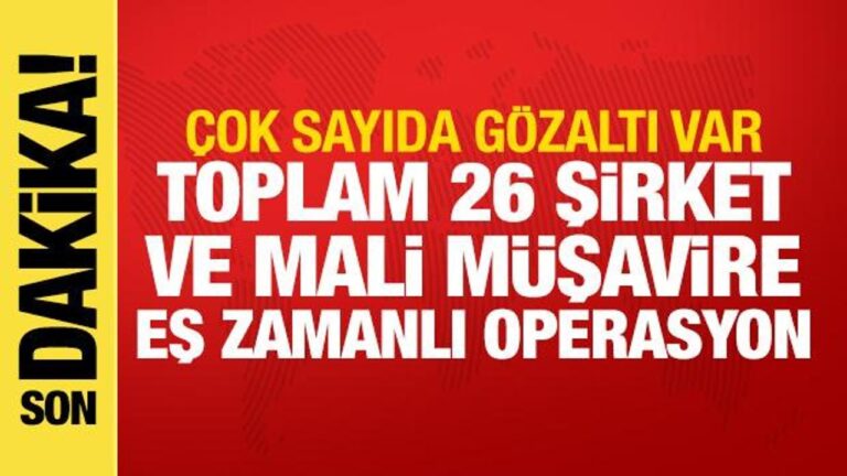 26-sirkete-mali-musavir-operasyonu-35-gozalti-QjTuZ6Jn.jpg