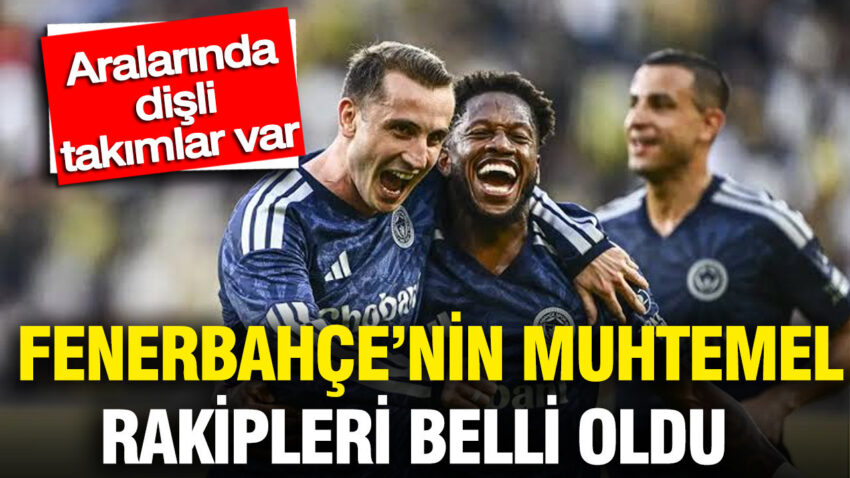 Fenerbahcenin sampiyonlar ligi yolu netlesiyor muhtemel rakipler belli oldu 1hWYPKDq
